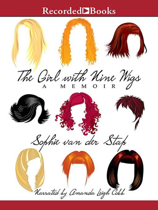 Title details for The Girl with Nine Wigs by Sophie van der Stap - Available